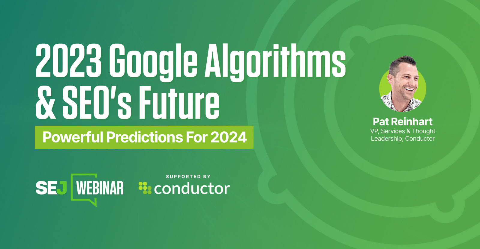 2023 Google Algorithms & SEO's Future: Powerful Predictions For 2024