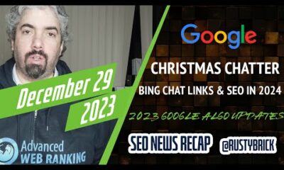 Christmas Google Search Volatility, 2023 Google Updates , Bing Chat Links, SEO In 2024 & More