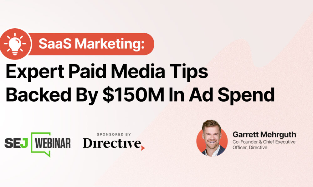 Expert Paid Media Tips Backed By $150M In Ad Spend