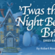 ’Twas the Night Before Break (2023 Edition)