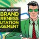 Mastering Reddit for Brand Awareness & Reputation Management