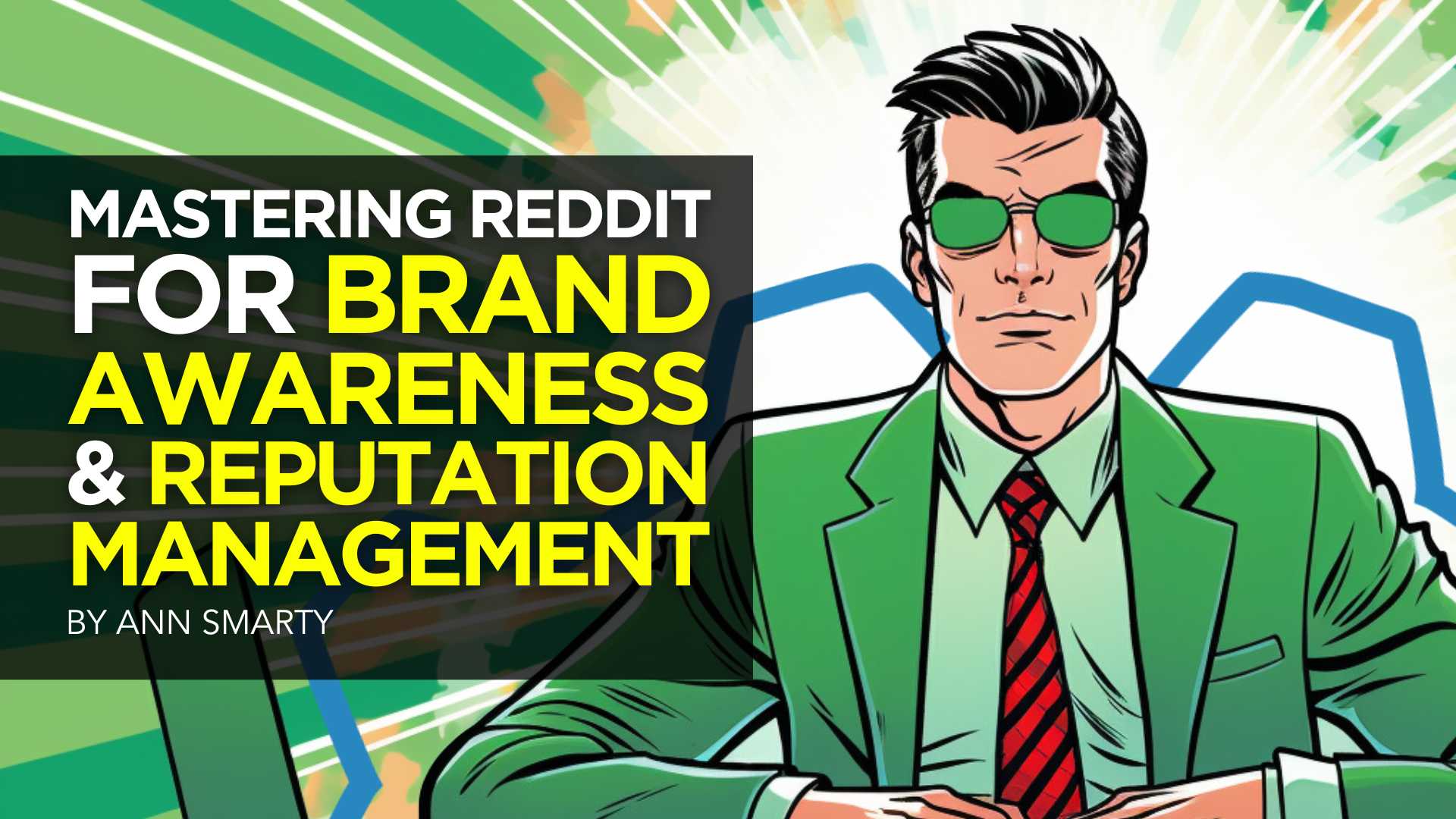 Mastering Reddit for Brand Awareness & Reputation Management