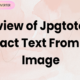 A Review of Jpgtotext.io Extract Text from JPG Image