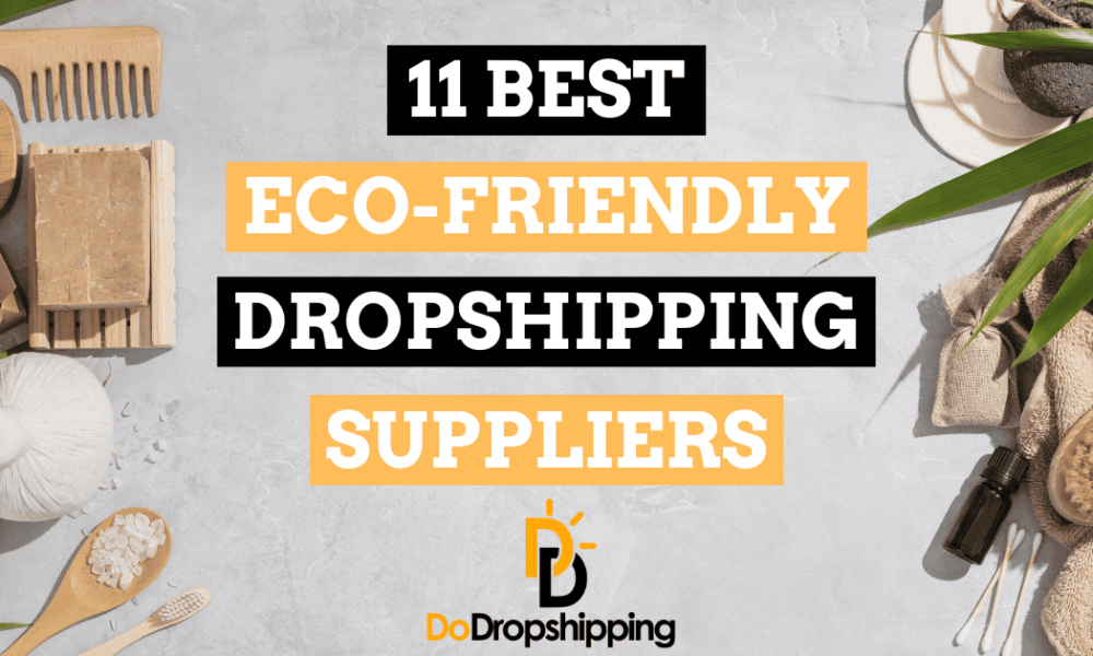 The 11 Best Eco-Friendly Dropshipping Suppliers in 2024