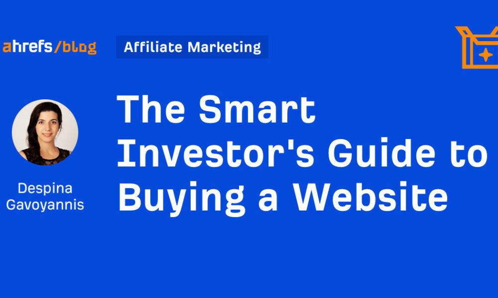 The Smart Investor's Guide to Buying a Website