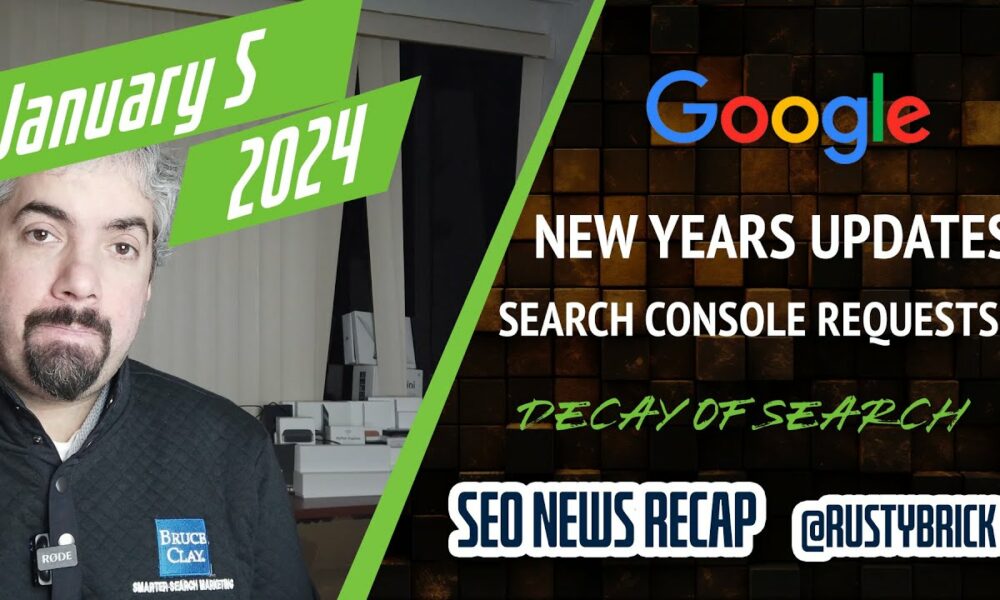 Google New Years Update, Search Console Feature Requests, Google Groups Spam, Decay Of Search & More