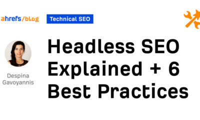 Headless SEO Explained + 6 Best Practices