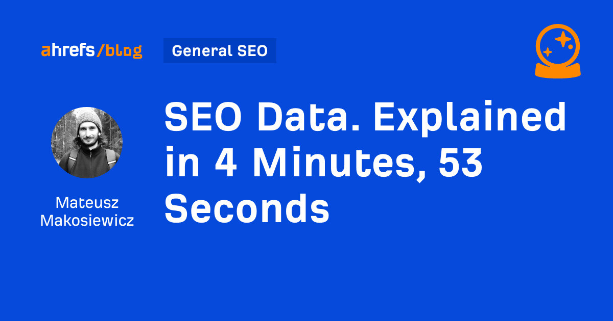 SEO Data. Explained in 4 Minutes, 53 Seconds