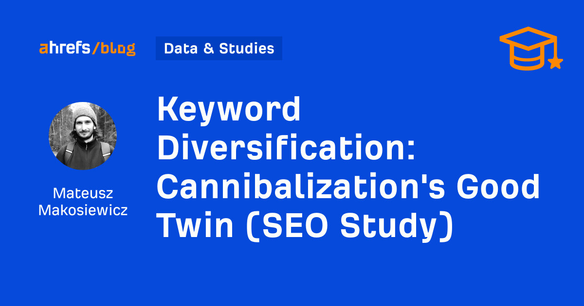 Cannibalization's Good Twin (SEO Study)