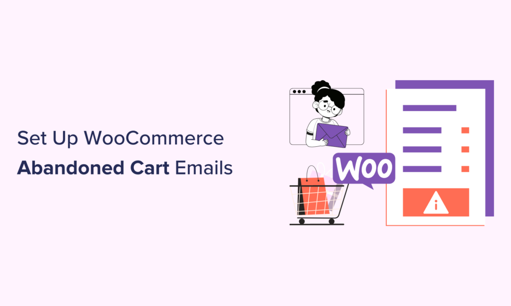 How to Setup WooCommerce Abandoned Cart Emails (+ 3 Alternatives)