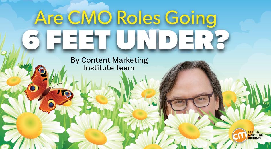 Are CMI Roles Going 6 Feet Under?