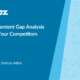 Outrank Competitors With Content Gap Analysis
