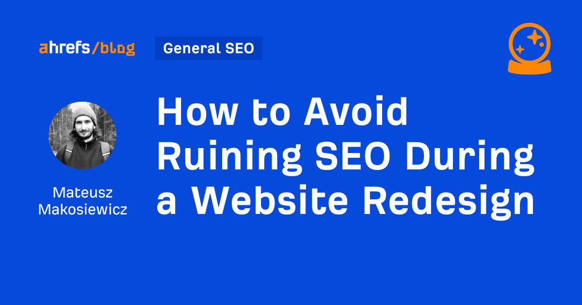 How to Avoid Ruining SEO During a Website Redesign