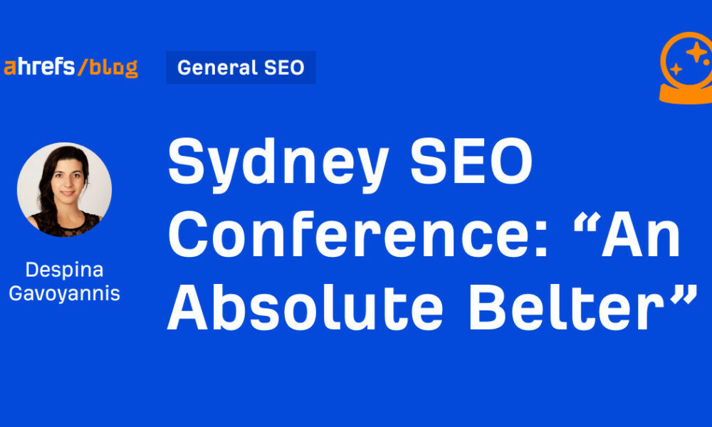 Sydney SEO Conference: “An Absolute Belter”