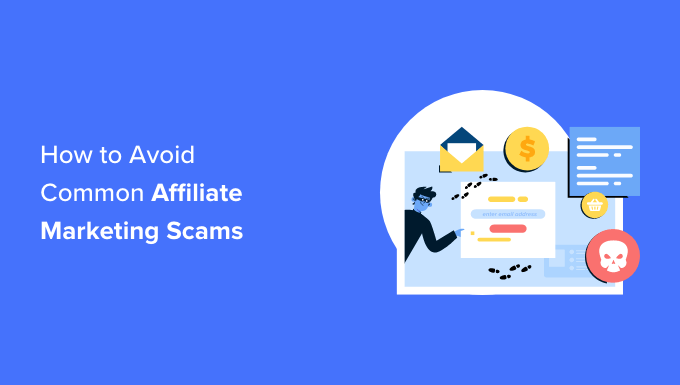 Common affiliate marketing scams explained for beginners