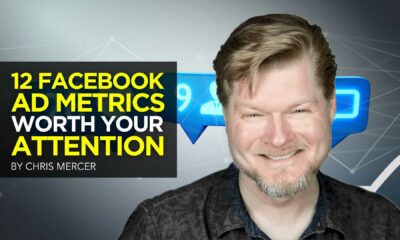 12 Facebook Ad Metrics Worth Your Attention