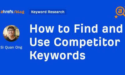 How to Find and Use Competitor Keywords