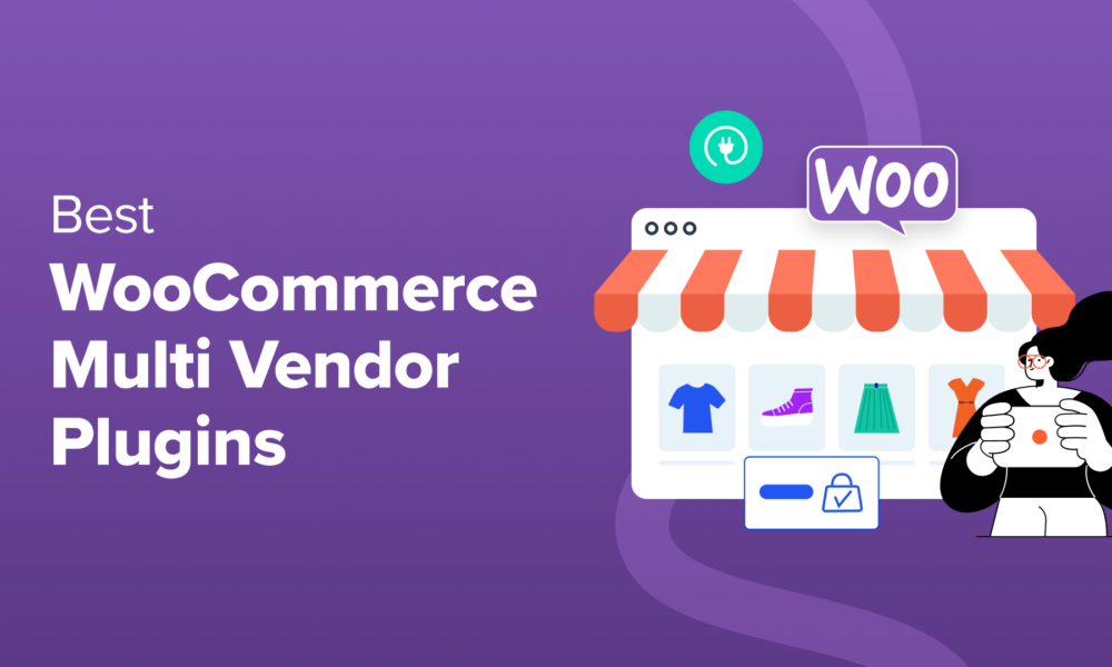 9 Best WooCommerce Multi Vendor Plugins (Compared)