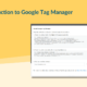 An Introduction to Google Tag Manager (GTM) | SEO