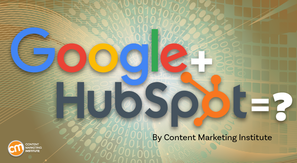 Why Marketers Should Care About Google’s Potential HubSpot Acquisition