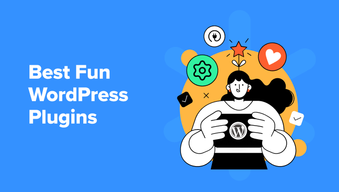 Best Fun WordPress Plugins You're Missing Out On
