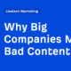 Why Big Companies Make Bad Content