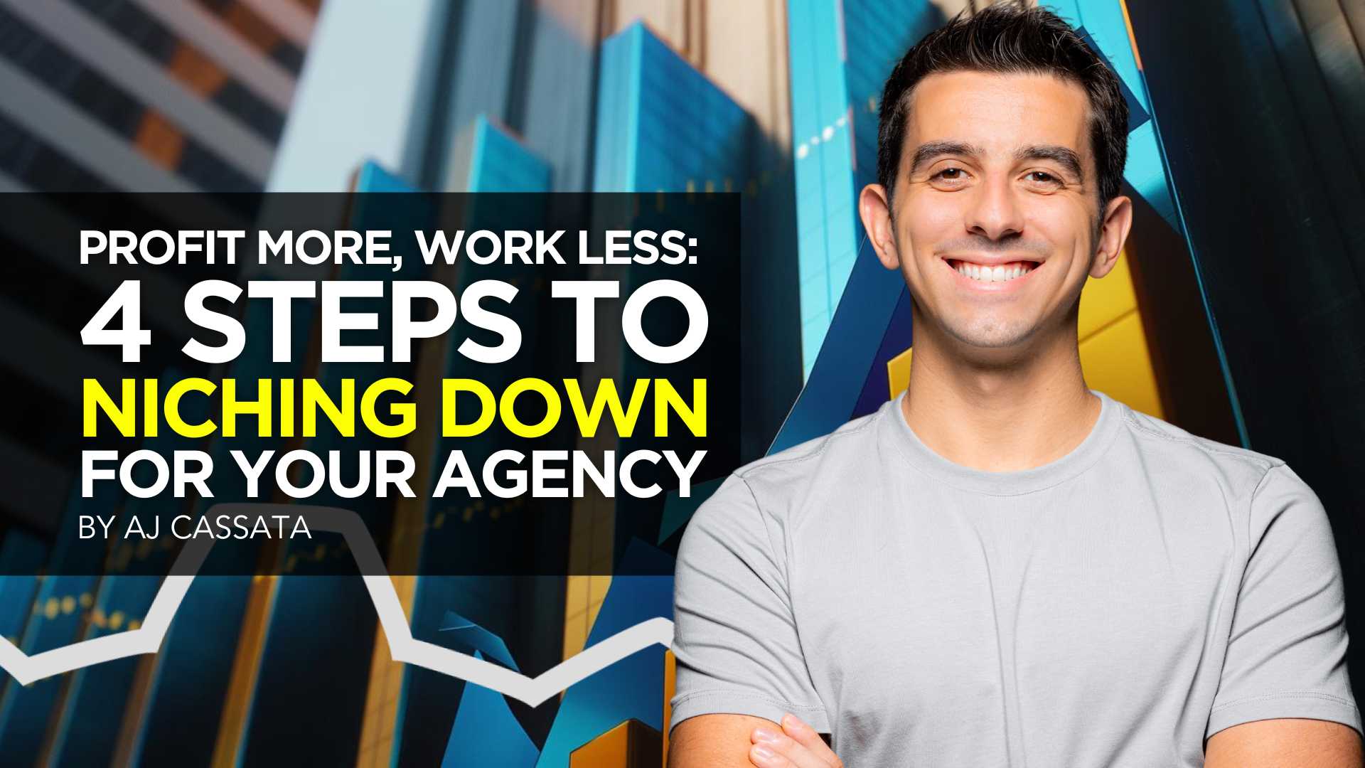 Profit More, Work Less: 4 Steps to Niching Down For Your Agency