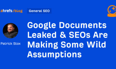 Google Documents Leaked & SEOs Are Making Some Wild Assumptions