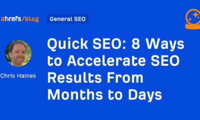 8 Ways to Accelerate SEO Results From Months to Days