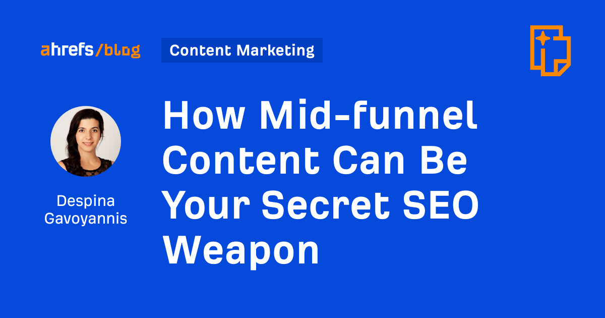 How Mid-funnel Content Can Be Your Secret SEO Weapon