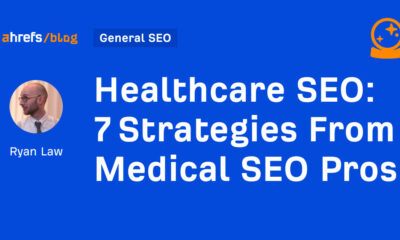 7 Strategies From Medical SEO Pros