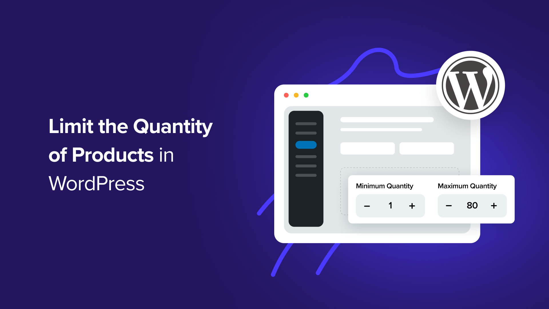 How to Limit Purchase Quantity in WordPress (Step by Step)