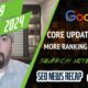 Google Core Update Coming, Ranking Volatility, Bye Search Notes, AI Overviews, Ads & More
