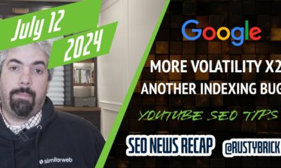 Google Volatility, Indexing Bugs, Google Ads Broad Match Default & YouTube SEO Tips