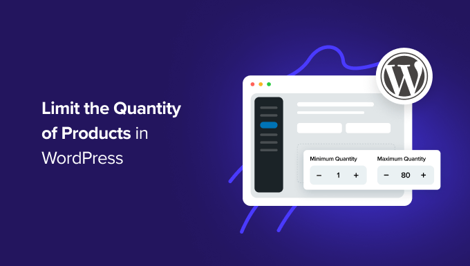 limit-the-quantity-of-products-purchased-in-WordPress-OG