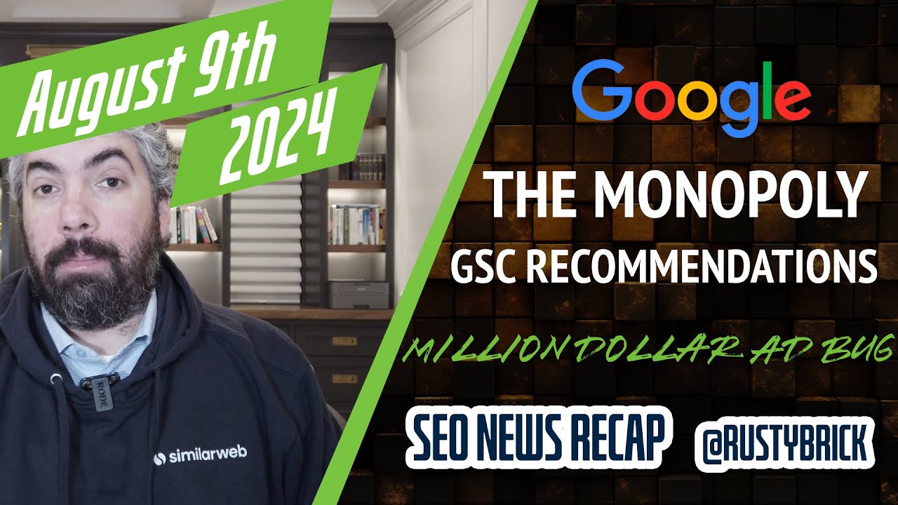 Google Monopoly Ruling, Ranking Volatility, Million Dollar Ad Bugs, Search Console Recommendations & More