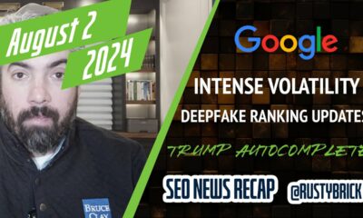 Intense Google Ranking Volatility, Deepfake Search Updates & Trump Autocomplete Tweaks