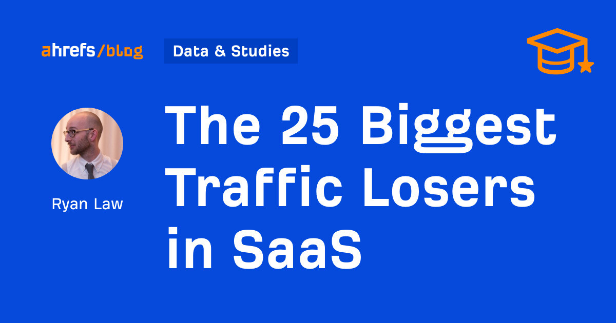 The 25 Biggest Traffic Losers in SaaS