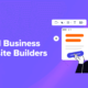 7 Best Small Business Website Builders (Tested & Compared)