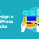 How to Redesign a WordPress Website (Beginner's Guide)