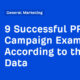 9 Successful PR Campaign Examples, According to the Data