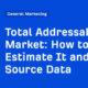 How to Estimate It and Source Data