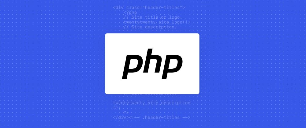 What is PHP? A Thorough Explanation for Absolute Beginners – WordPress.com News