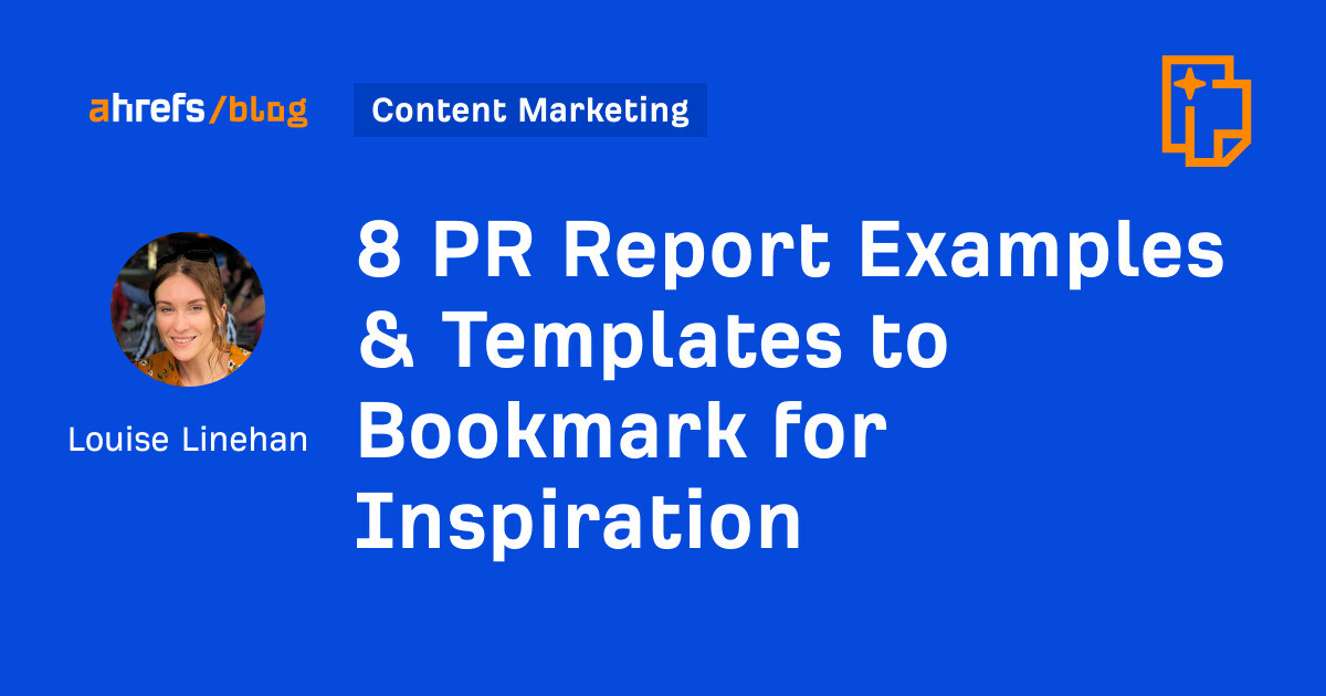 8 PR Report Examples & Templates to Bookmark for Inspiration