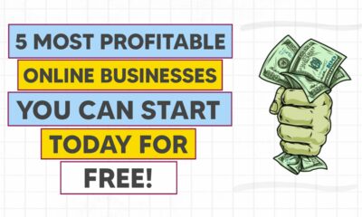 5 Most Profitable Online Businesses You Can Start Today for Free!