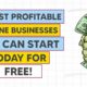 5 Most Profitable Online Businesses You Can Start Today for Free!