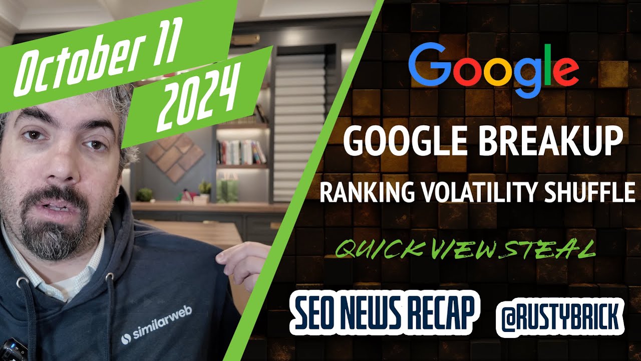 DOJ May Breakup Google, Ranking Volatility, Quick View Theft, Google Web Creator Event, Google Ads & More Search News